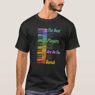 Piano Music Lover Pianist The Best Players Are On  T-Shirt