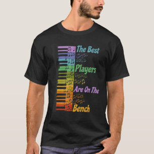 Piano Music Lover Pianist The Best Players Are On  T-Shirt