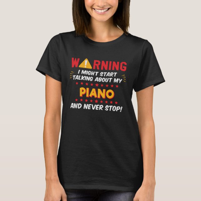 Piano Player Pianist Saying Joke Graphic T-Shirt (Front)