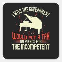 Piano Tax On Piano For The Incompetent
