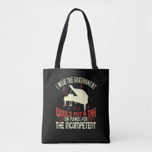 Piano Tax On Piano For The Incompetent Tote Bag
