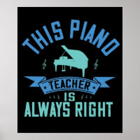 Piano -The Piano Teacher Is Always Right
