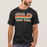 PIANO TUNER Funny Job Title Profession Birthday Wo T-Shirt<br><div class="desc">PIANO TUNER Funny Job Title Profession Birthday Worker</div>