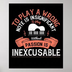 Piano - Without Passion Is Inexcusable Poster