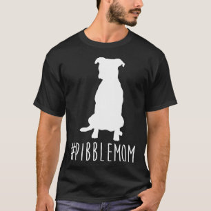 Pibblemom Hashtag Pitbull Dog Mom -New T-Shirt