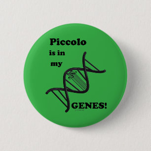 Piccolo Is In My Genes 2 Inch Round Button