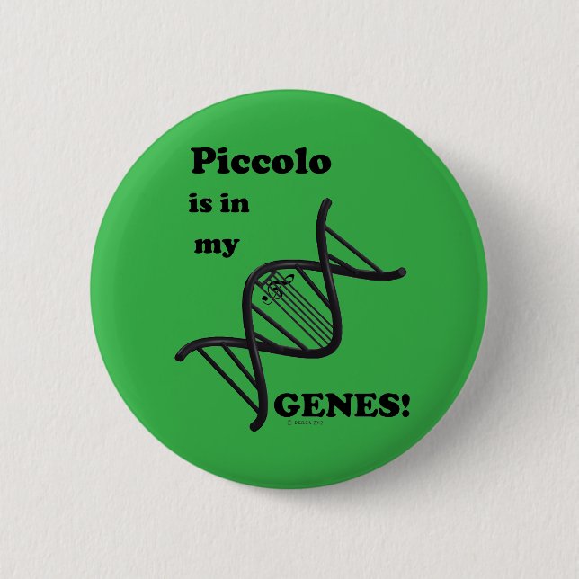 Piccolo Is In My Genes 2 Inch Round Button (Front)