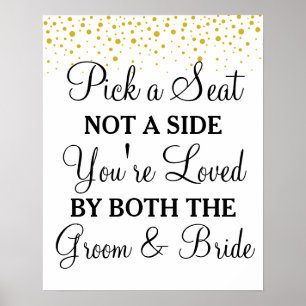 Pick a Seat Not a Side gold dots wedding sign
