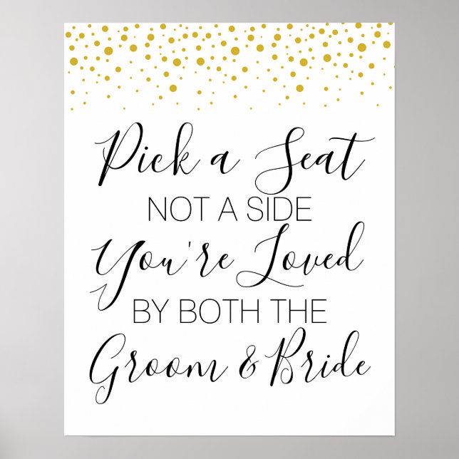 Pick a Seat Not a Side gold modern wedding sign (Front)