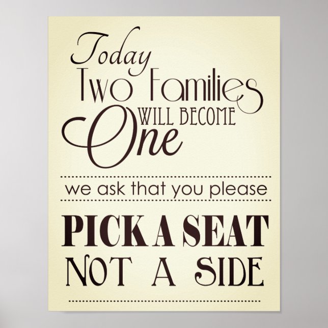 Pick a Seat Not a Side, No Sides Wedding Sign (Front)
