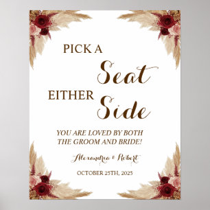 Pick a Seat not a Side Pampas Grass Wedding Poster