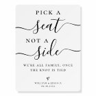 Pick a Seat Not a Side Wedding Ceremony Seating