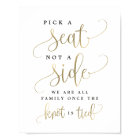 Pick A Seat Not A Side Wedding Sign - Custom Size
