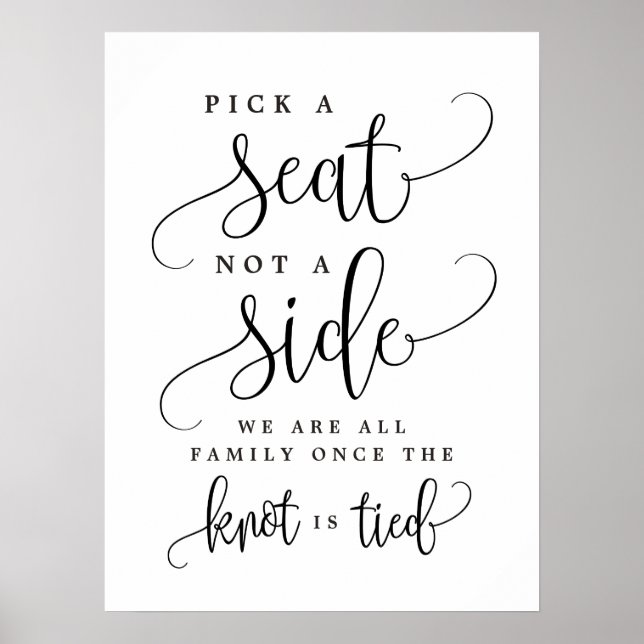 Pick A Seat Not A Side Wedding Sign - Custom Size (Front)