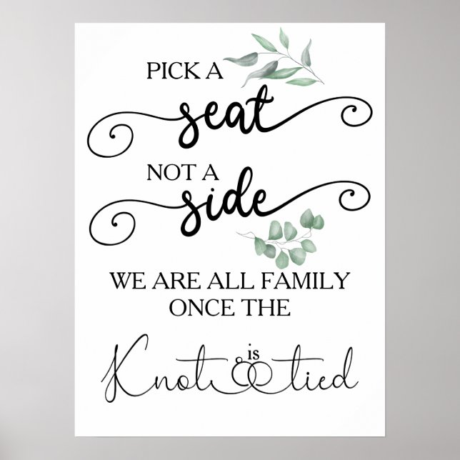 Pick A Seat Not A Side Wedding Sign - Custom Size (Front)
