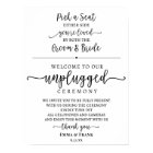 Pick a seat unplugged ceremony sign