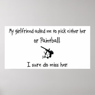 Pick Girlfriend or Paintball Poster