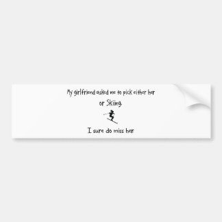 Pick Girlfriend or Skiing Bumper Sticker