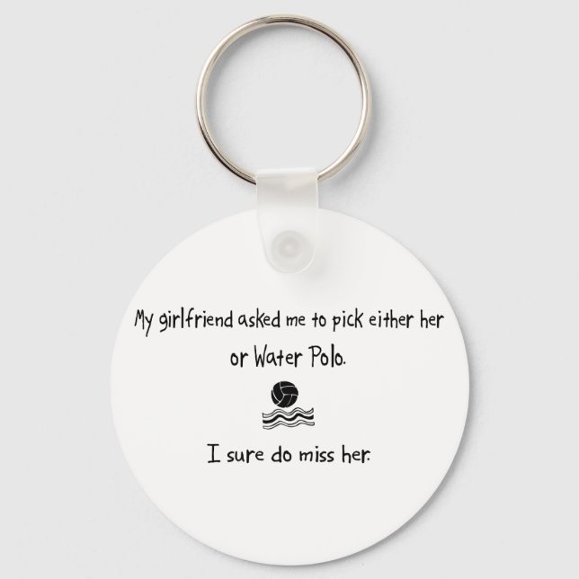 Pick Girlfriend or Water Polo Keychain (Front)
