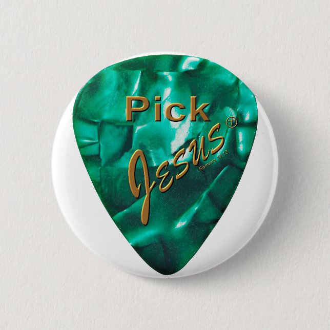 Pick Jesus 2 Inch Round Button (Front)