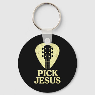 Pick Jesus - Christian Guitar Worship Pastor Keychain