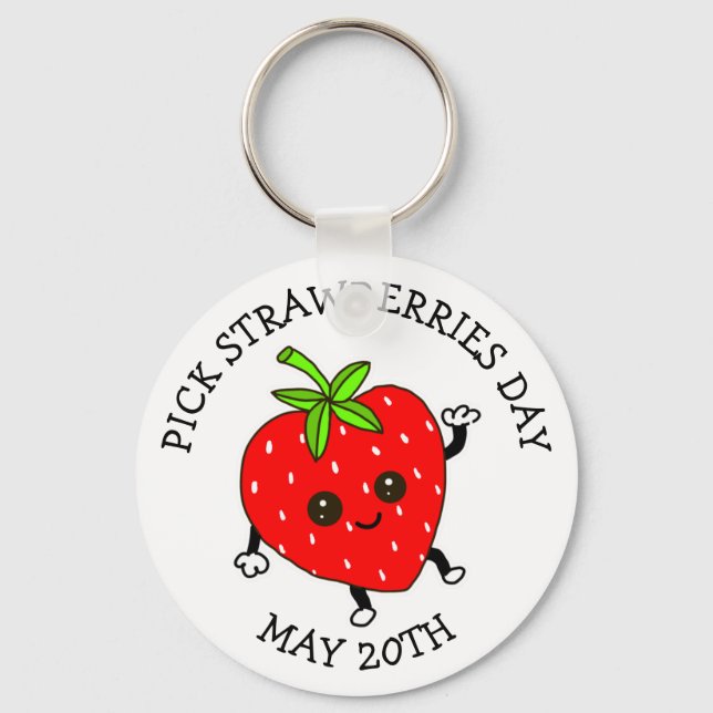 Pick Strawberries Day  - May 20th Keychain (Front)