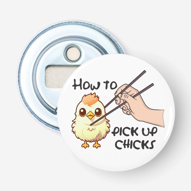 Pick up chicks  bottle opener (Front)