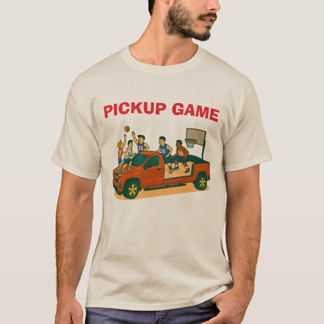 PICK UP GAME T-Shirt (Front)