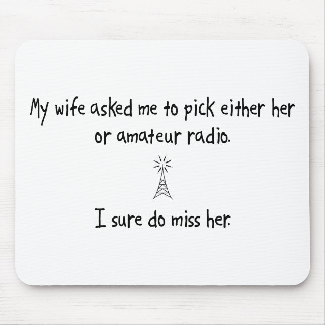 Pick Wife or Amateur Radio Mouse Pad (Front)