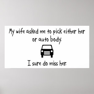 Pick Wife or Auto Body Poster