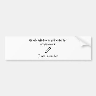 Pick Wife or Harmonica Bumper Sticker