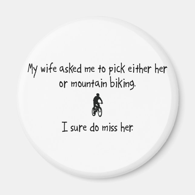 Pick Wife or Mountain Biking Magnet (Front)