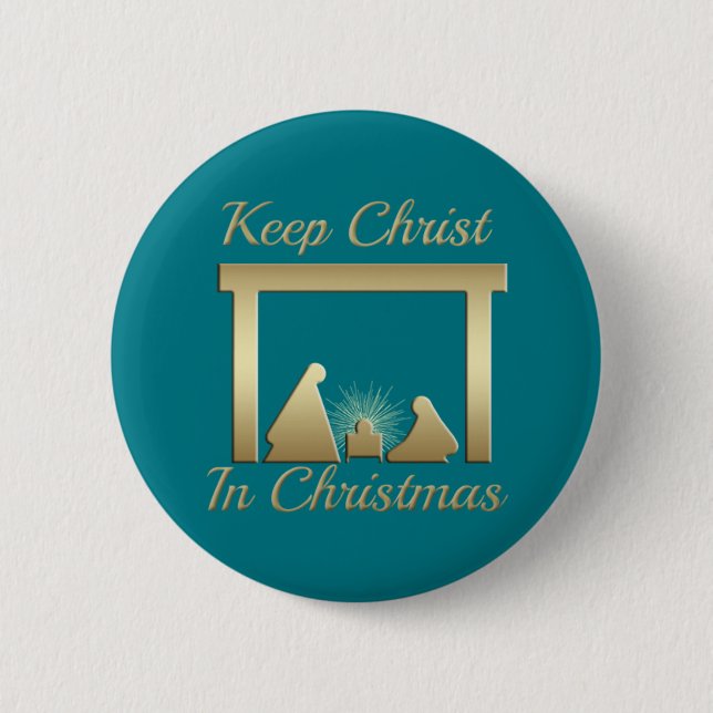 Pick Your Background Keep Christ In Christmas 2 Inch Round Button (Front)