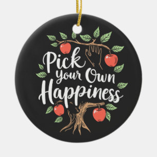 Pick Your Own Happiness Apple Picking Season Fall Ceramic Ornament