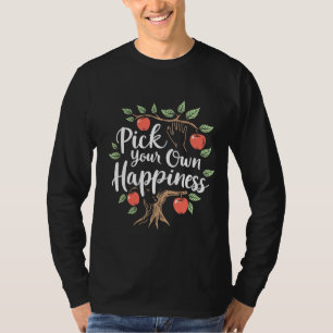 Pick Your Own Happiness Apple Picking Season Fall T-Shirt