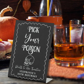 Pick Your Poison Death to Her Twenties Skull Bar Pedestal Sign