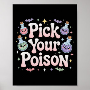 Pick Your Poison Potion Bottles Gothic Halloween 1 Poster
