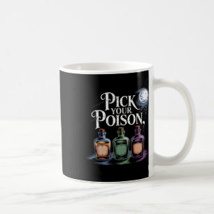 Pick Your Poison Potion Bottles Gothic Halloween 4 Coffee Mug