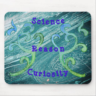 Pick your values e.g., SCIENCE, REASON, CURIOSITY Mouse Pad