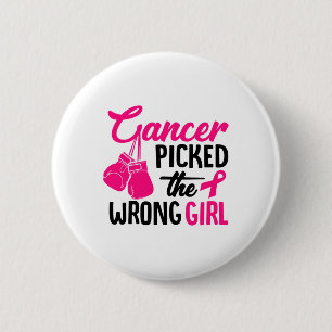 Picked The Wrong Girl Breast Cancer Awareness 2 Inch Round Button