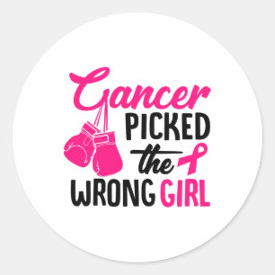 Picked The Wrong Girl Breast Cancer Awareness  Classic Round Sticker