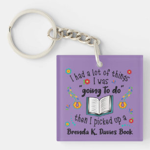 Picked Up A Brenda K Davies Book Keychain