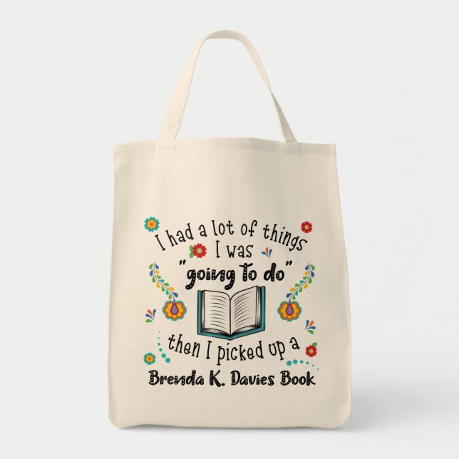 Picked Up A Brenda K Davies Book Tote Bag (Front)