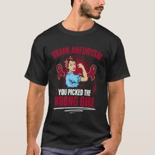 Picked Wrong Girl Burgundy Aortic Brain Aneurysm A T-Shirt