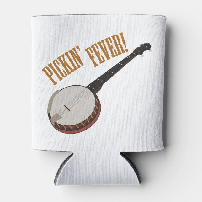 Pickin Fever! Can Cooler (Front)