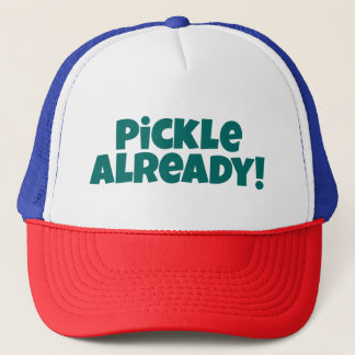 Pickle Already! Pickleball Hat - Green Text