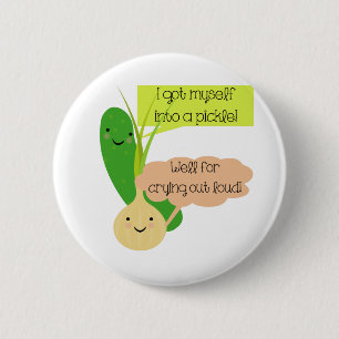 Pickle and Onion Humour 2 Inch Round Button