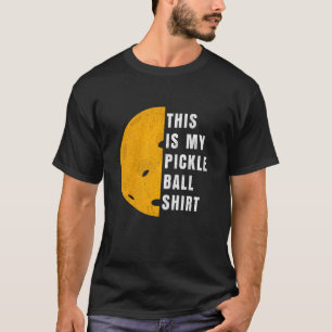 Pickle Ball Paddleball Player This Is My Picklebal T-Shirt