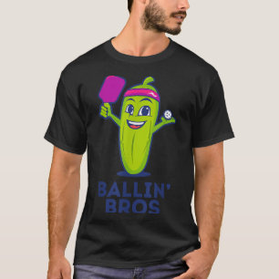 Pickle Ballin’ Bros – Gifts Friends, Brothers, Or T-Shirt