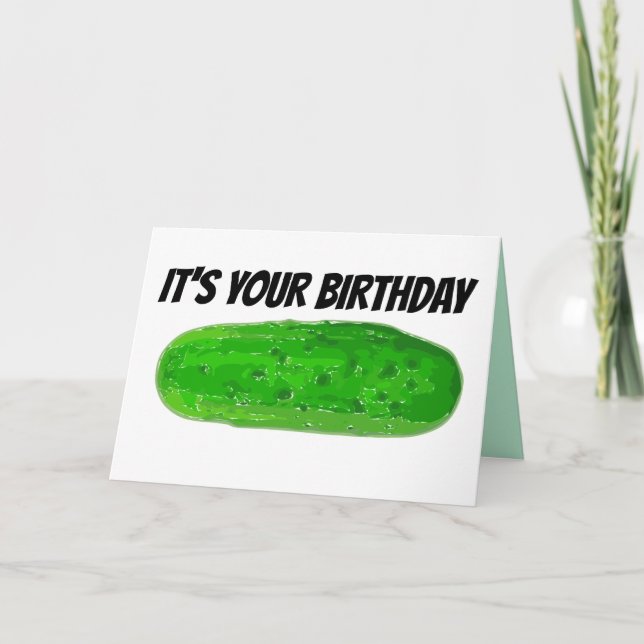 PICKLE BIRTHDAY CARD, BIG DILL CARD (Front)